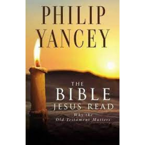 the-bible-jesus-read-philip-yancey